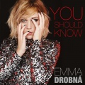 You Should Know - Emma Drobná.jpg