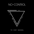 To svet nevidel - No Control.jpg